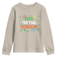 Funny St. Patrick's Day Youth Sweatshirt Dibs On The Redhead