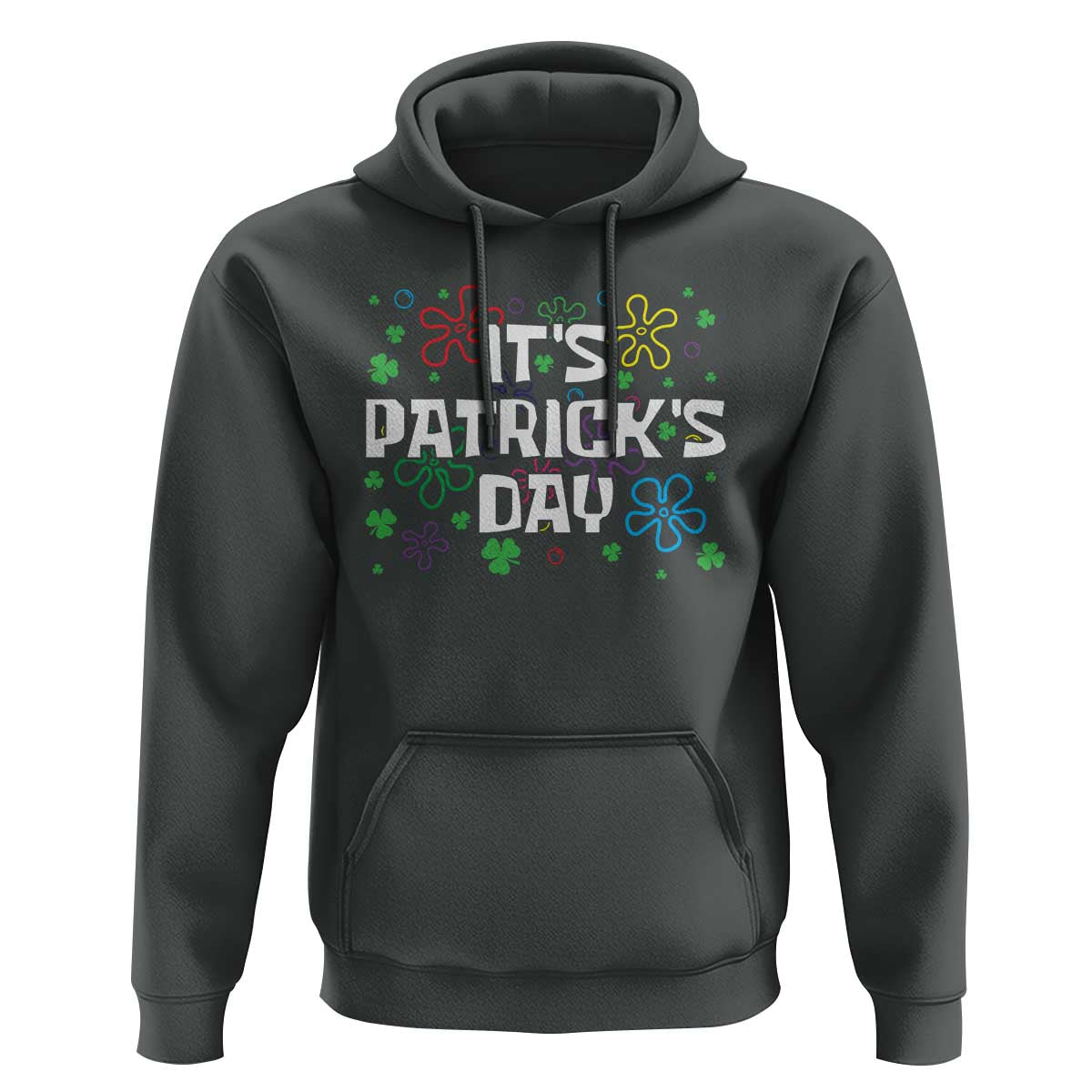 Funny It's St. Patrick's Day Hoodie
