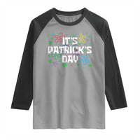 Funny It's St. Patrick's Day Raglan Shirt