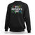Funny It's St. Patrick's Day Sweatshirt
