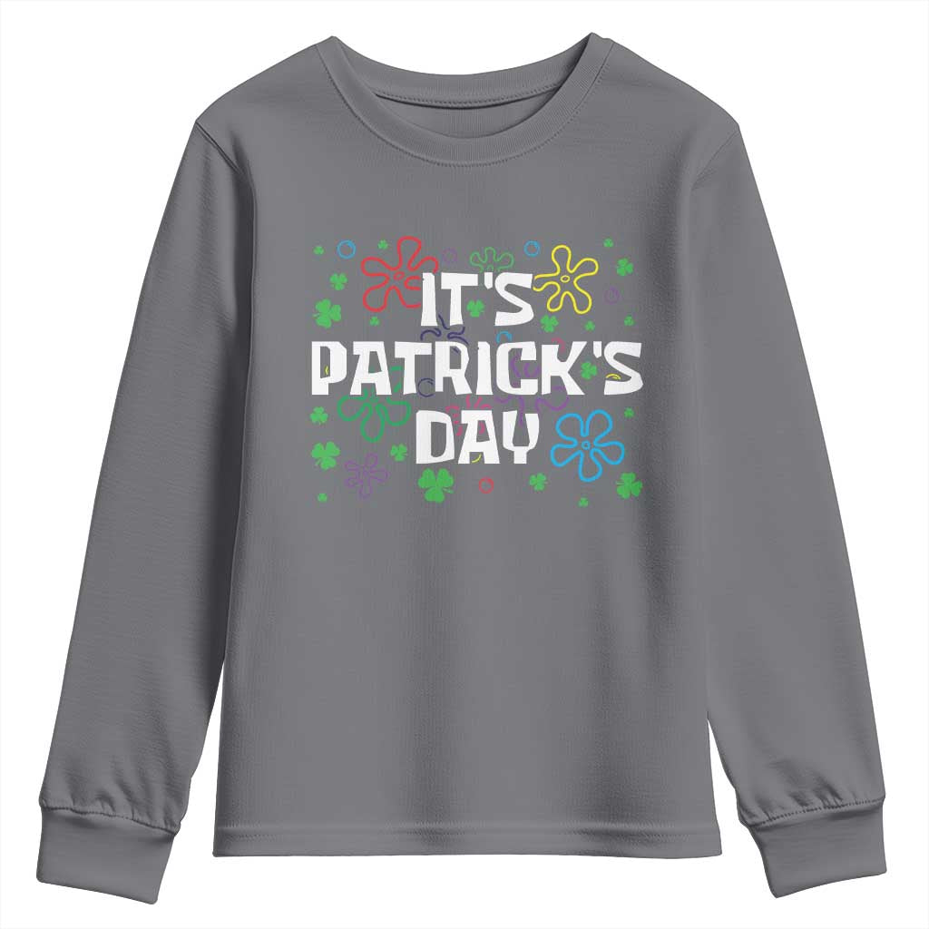 Funny It's St. Patrick's Day Youth Sweatshirt