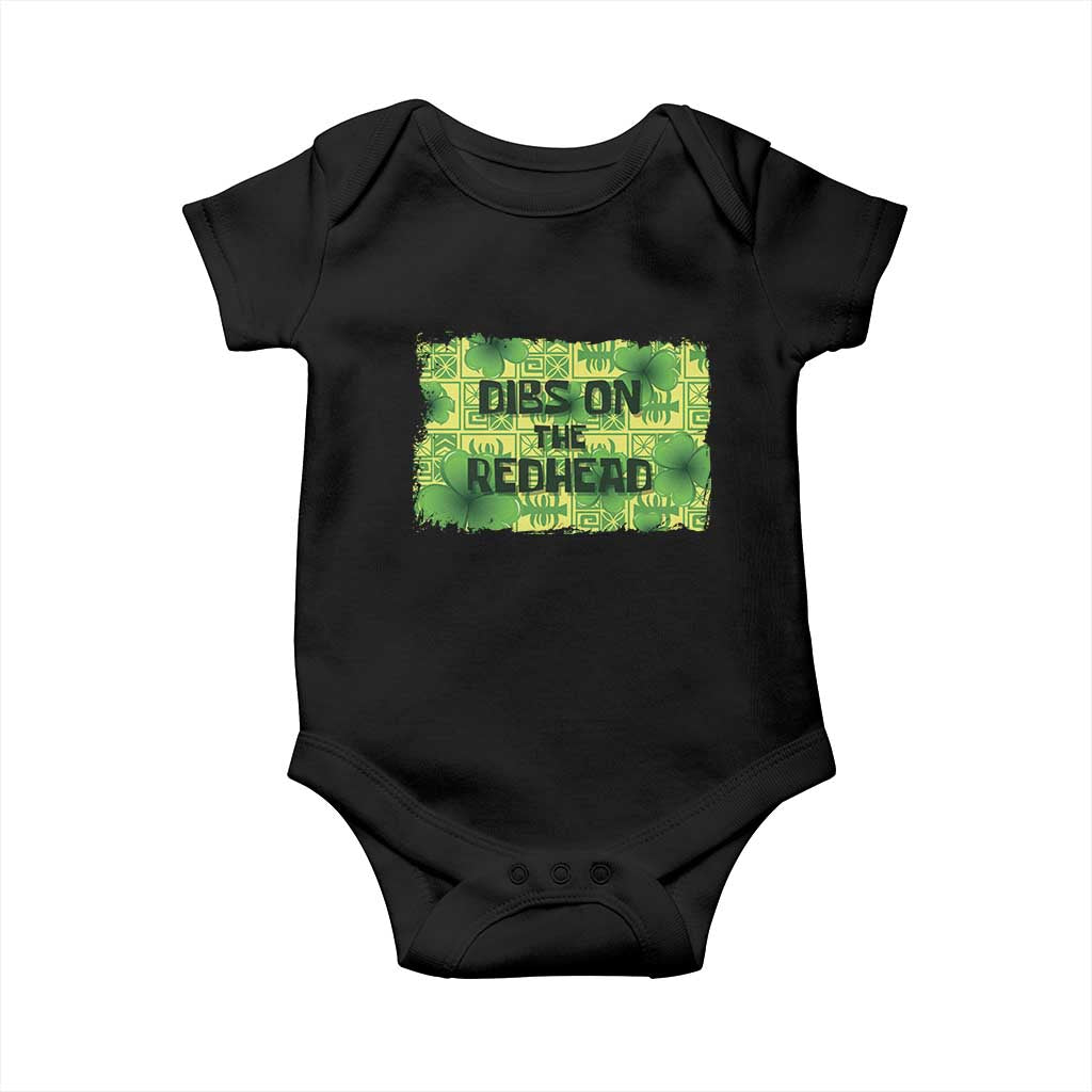 Funny St. Patrick's Day Dibs On The Redhead Baby Onesie