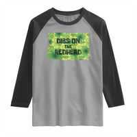 Funny St. Patrick's Day Dibs On The Redhead Raglan Shirt