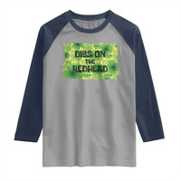 Funny St. Patrick's Day Dibs On The Redhead Raglan Shirt