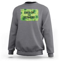 Funny St. Patrick's Day Dibs On The Redhead Sweatshirt