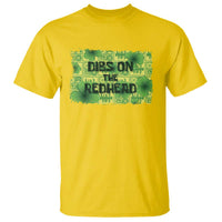 Funny St. Patrick's Day Dibs On The Redhead T Shirt