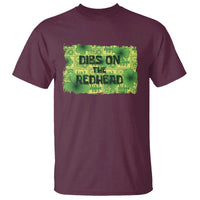 Funny St. Patrick's Day Dibs On The Redhead T Shirt