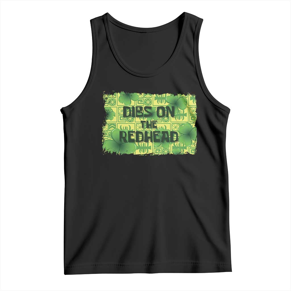 Funny St. Patrick's Day Dibs On The Redhead Tank Top