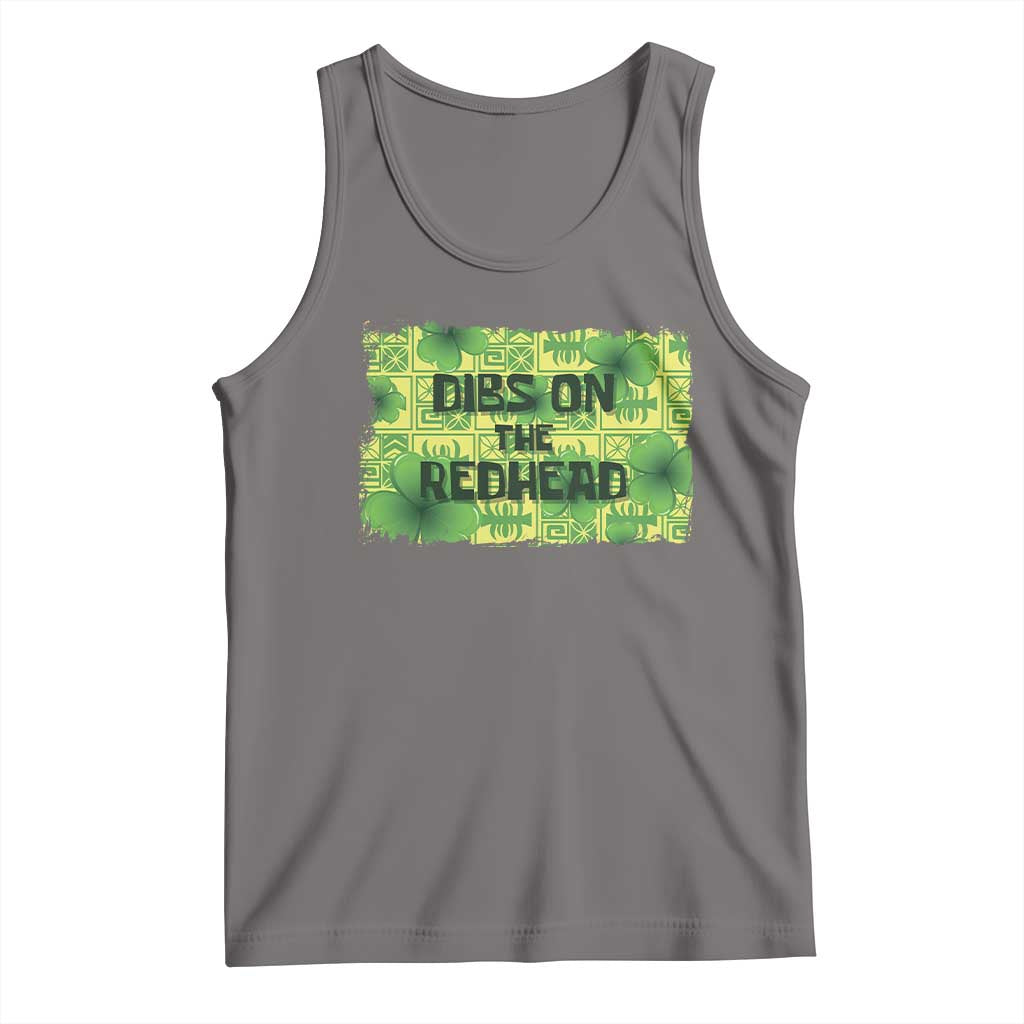 Funny St. Patrick's Day Dibs On The Redhead Tank Top