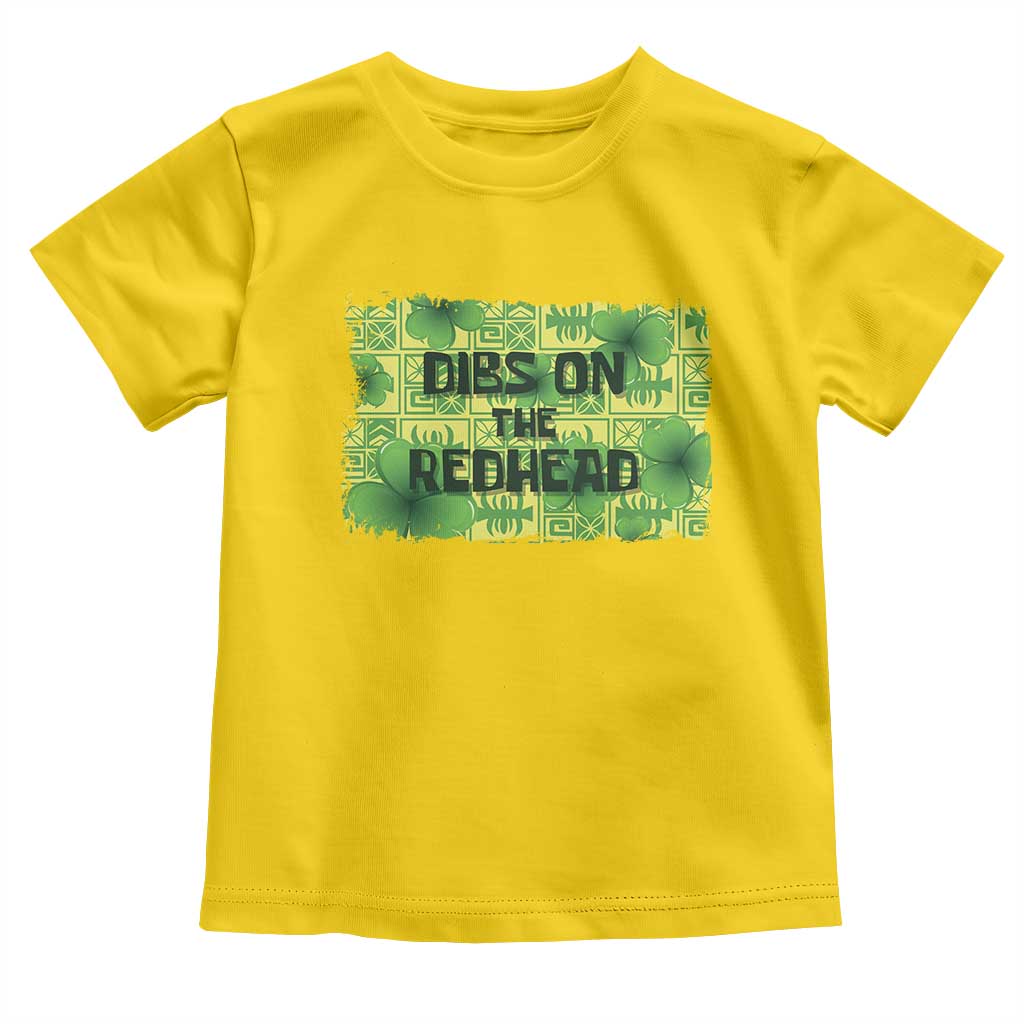 Funny St. Patrick's Day Dibs On The Redhead Toddler T Shirt