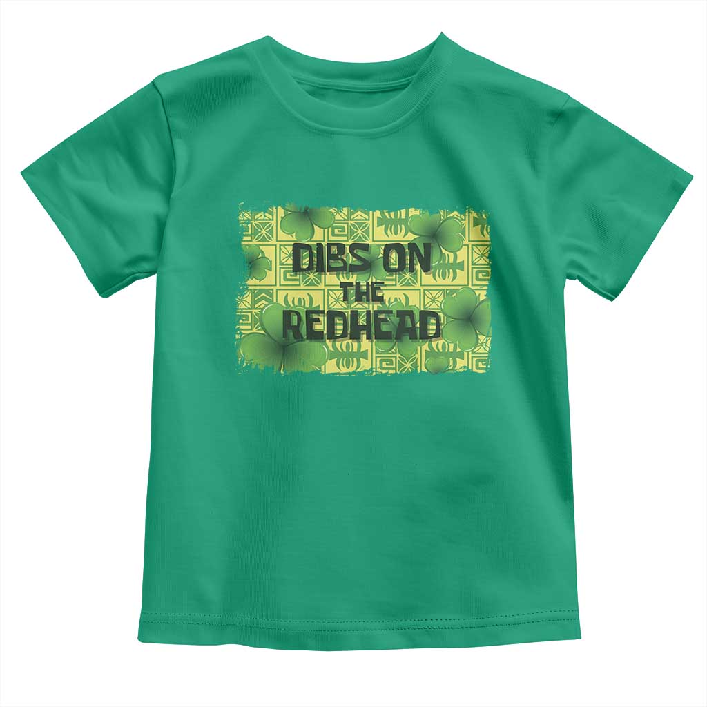 Funny St. Patrick's Day Dibs On The Redhead Toddler T Shirt