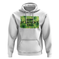 Funny Happy St. Patrick's Day Hoodie