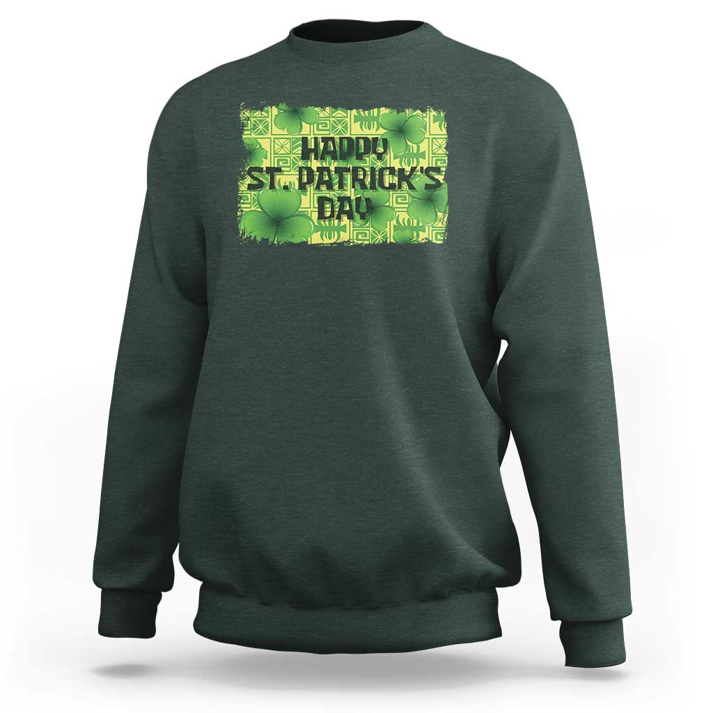 Funny Happy St. Patrick's Day Sweatshirt