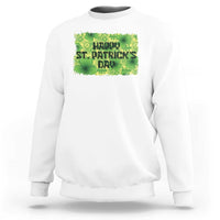 Funny Happy St. Patrick's Day Sweatshirt