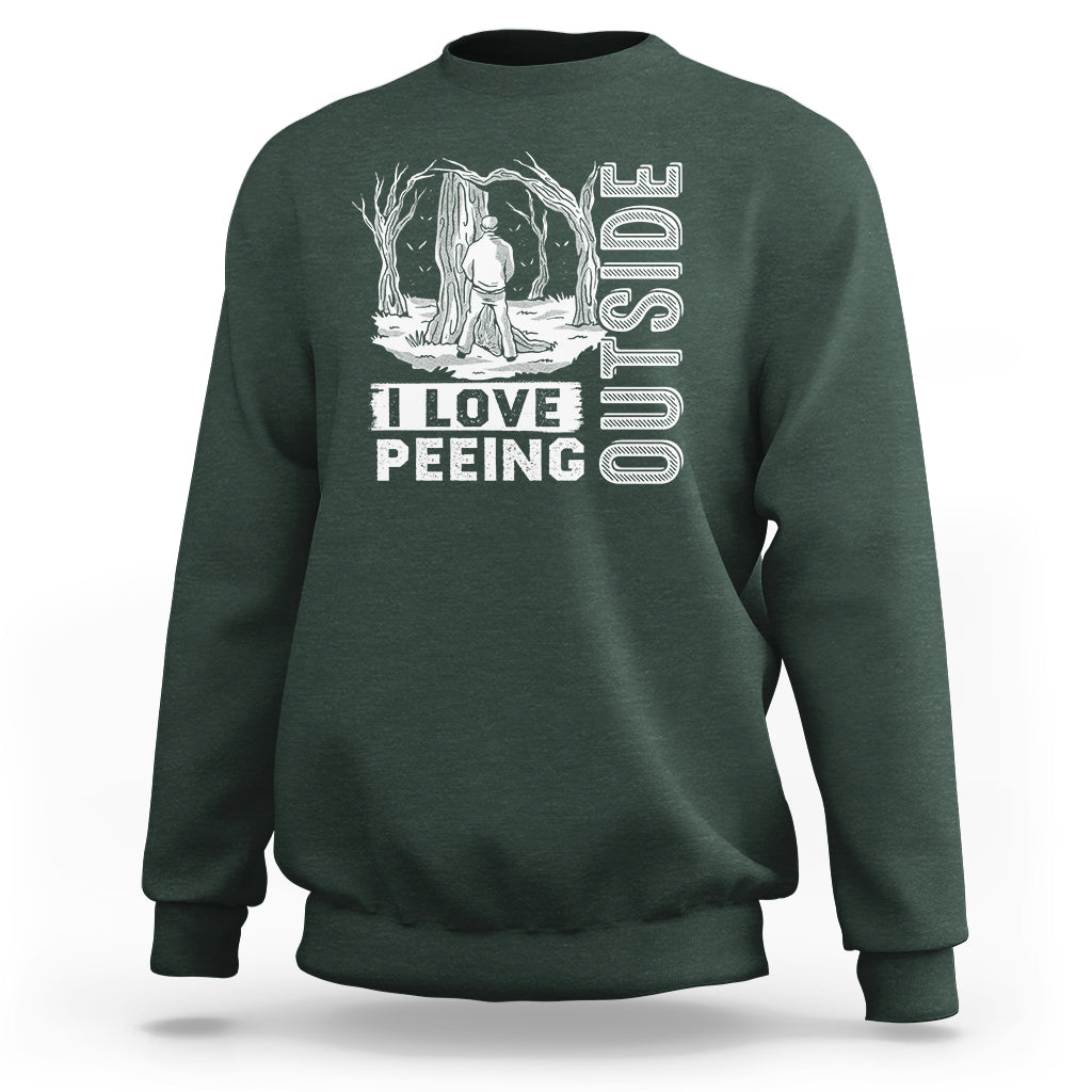 Funny Camping Sweatshirt I Love Peeing Outside Nature Lover Hiking Men - Wonder Print Shop