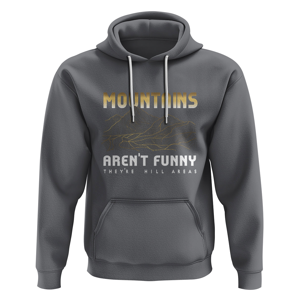 Funny Hiking Hoodie Mountains Aren't Funny They're Hill Areas Pun - Wonder Print Shop