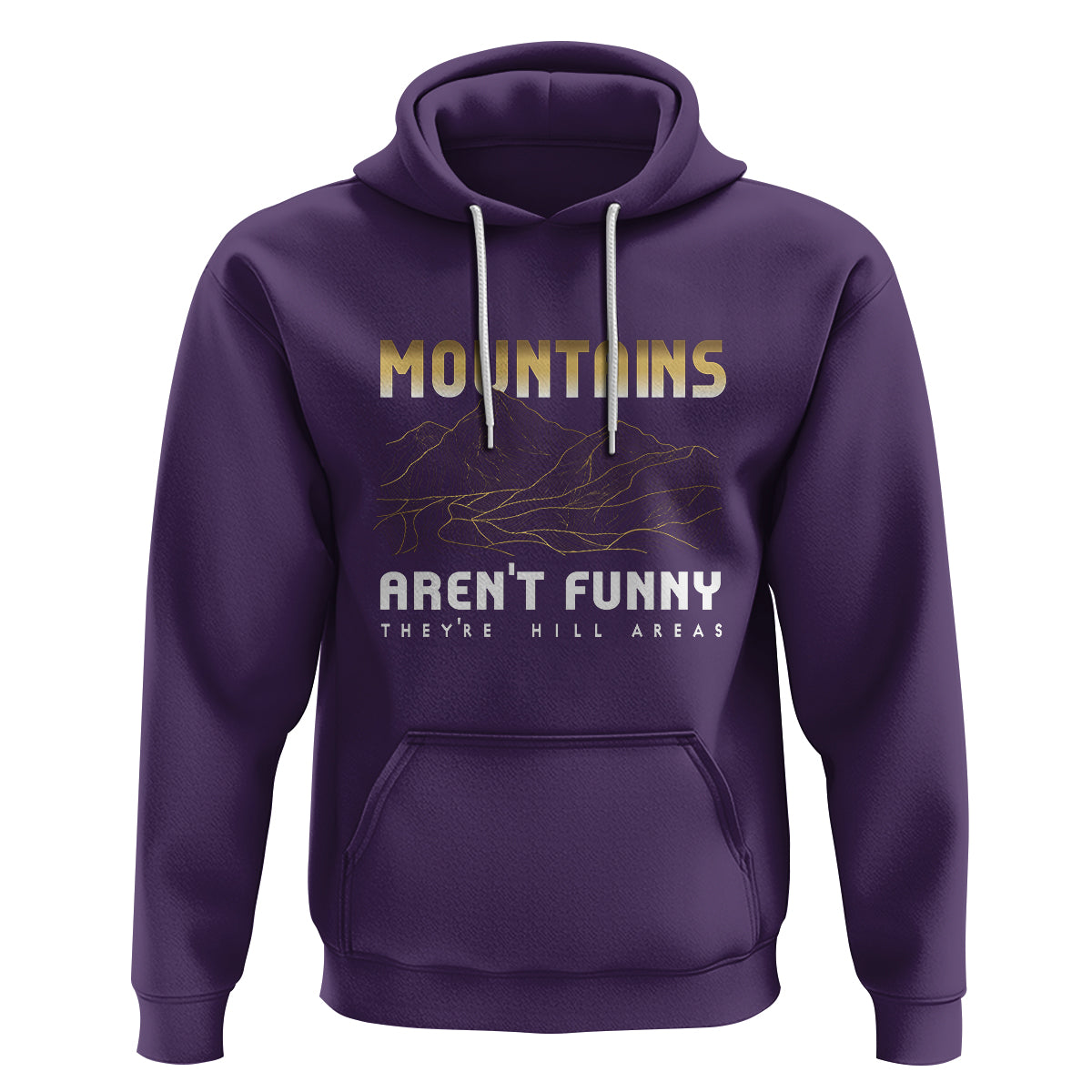 Funny Hiking Hoodie Mountains Aren't Funny They're Hill Areas Pun - Wonder Print Shop