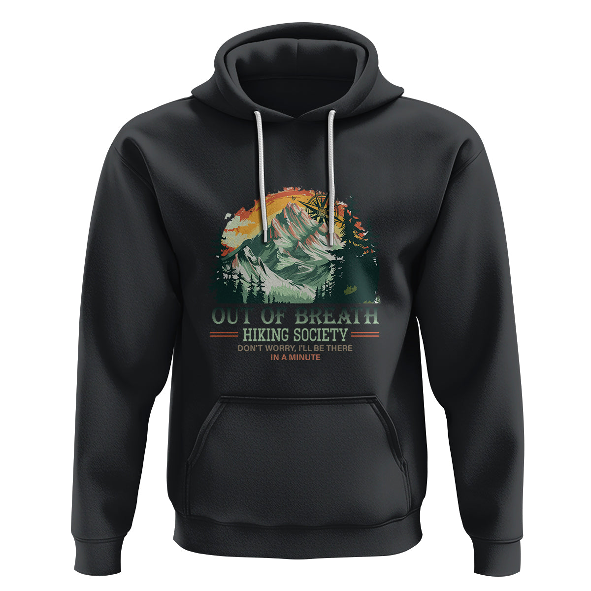 Hiking Society Hoodie Out Of Breath Don't Worry I'll Be There In A Minute - Wonder Print Shop