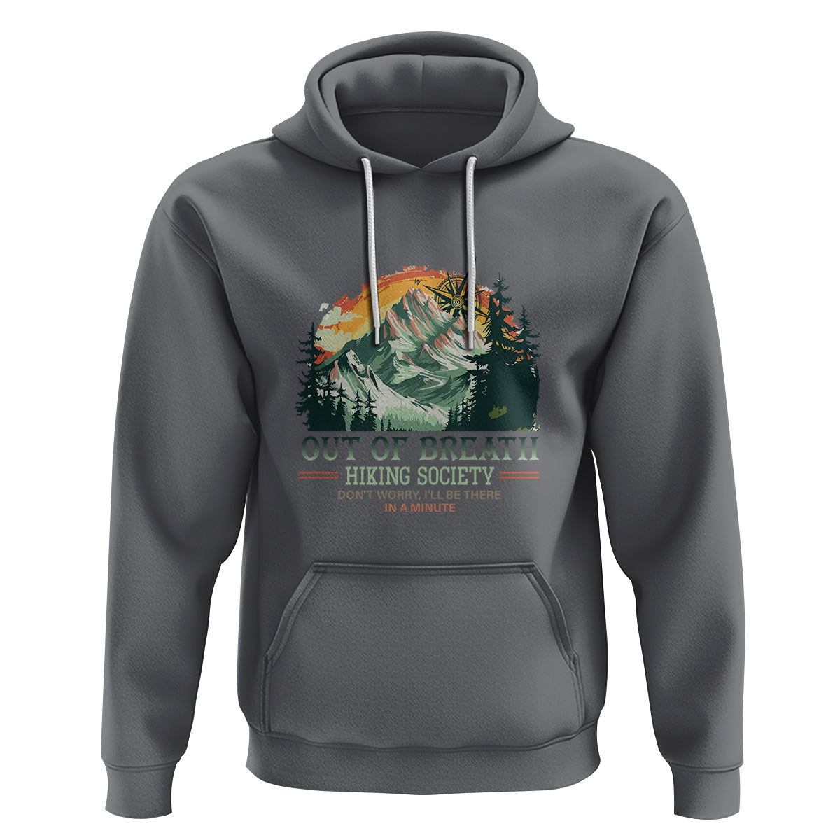 Hiking Society Hoodie Out Of Breath Don't Worry I'll Be There In A Minute - Wonder Print Shop