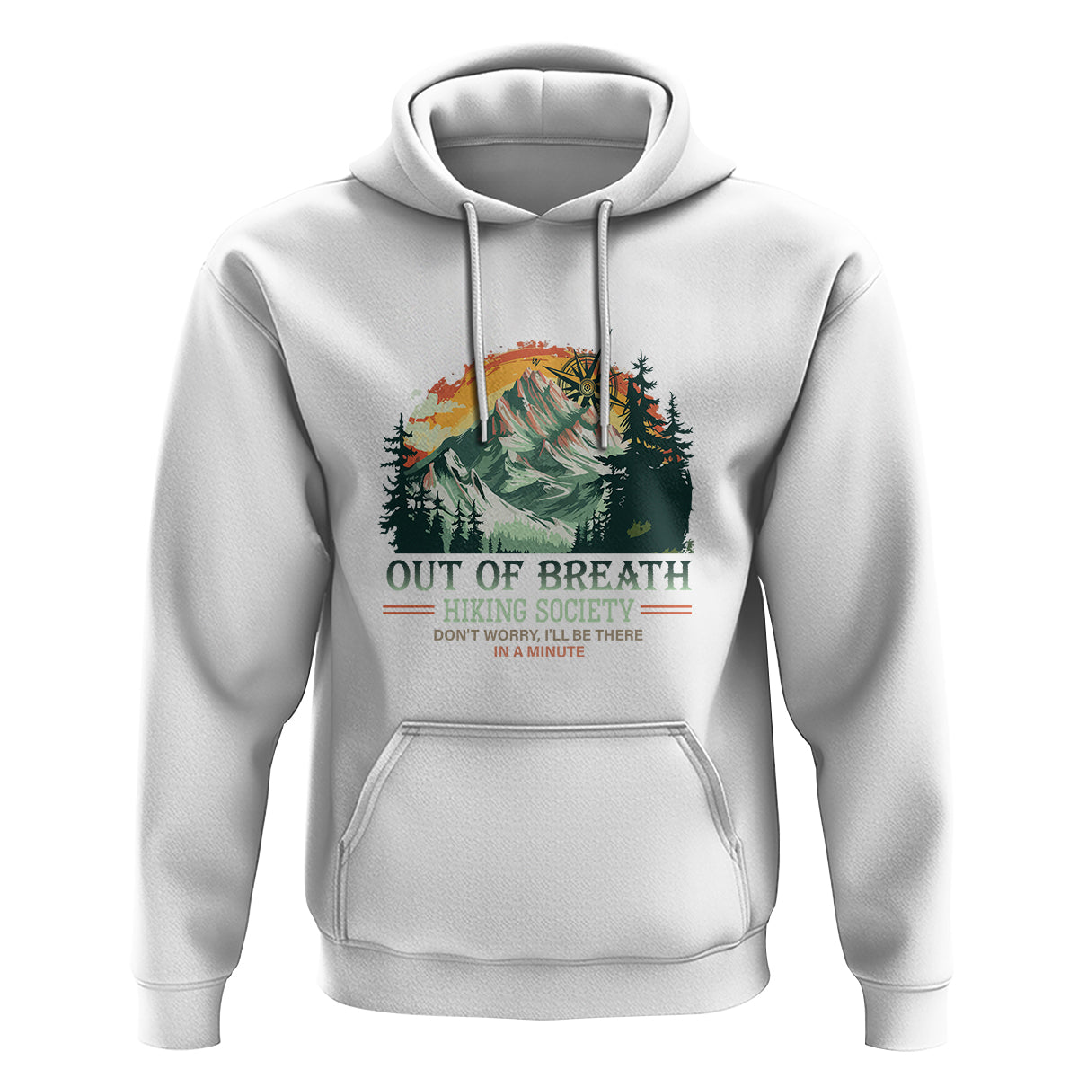 Hiking Society Hoodie Out Of Breath Don't Worry I'll Be There In A Minute - Wonder Print Shop