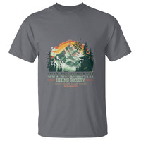 Hiking Society T Shirt Out Of Breath Don't Worry I'll Be There In A Minute - Wonder Print Shop