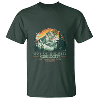 Hiking Society T Shirt Out Of Breath Don't Worry I'll Be There In A Minute - Wonder Print Shop