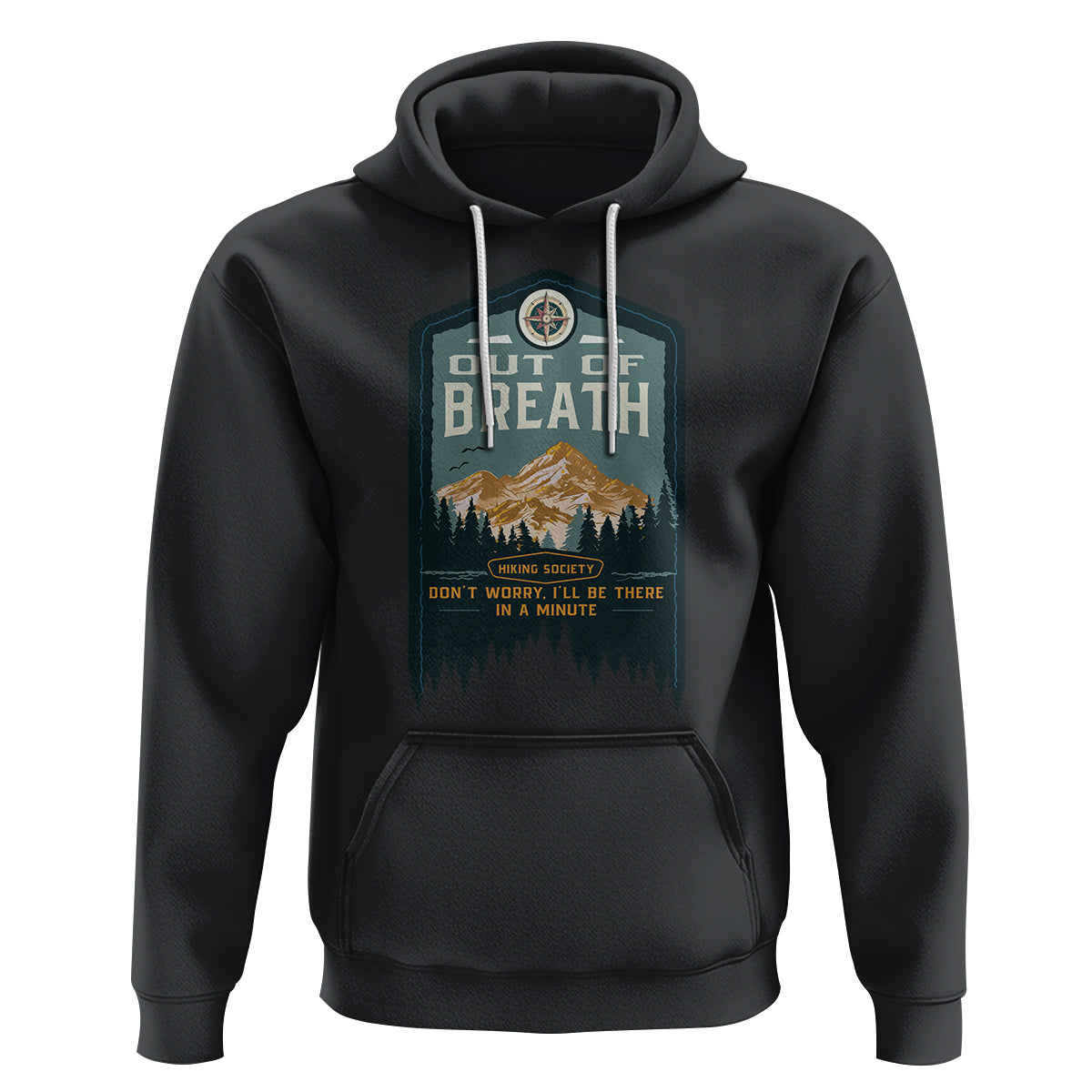 Hiking Society Hoodie Out Of Breath Don't Worry I'll Be There In A Minute Retro Vintage - Wonder Print Shop