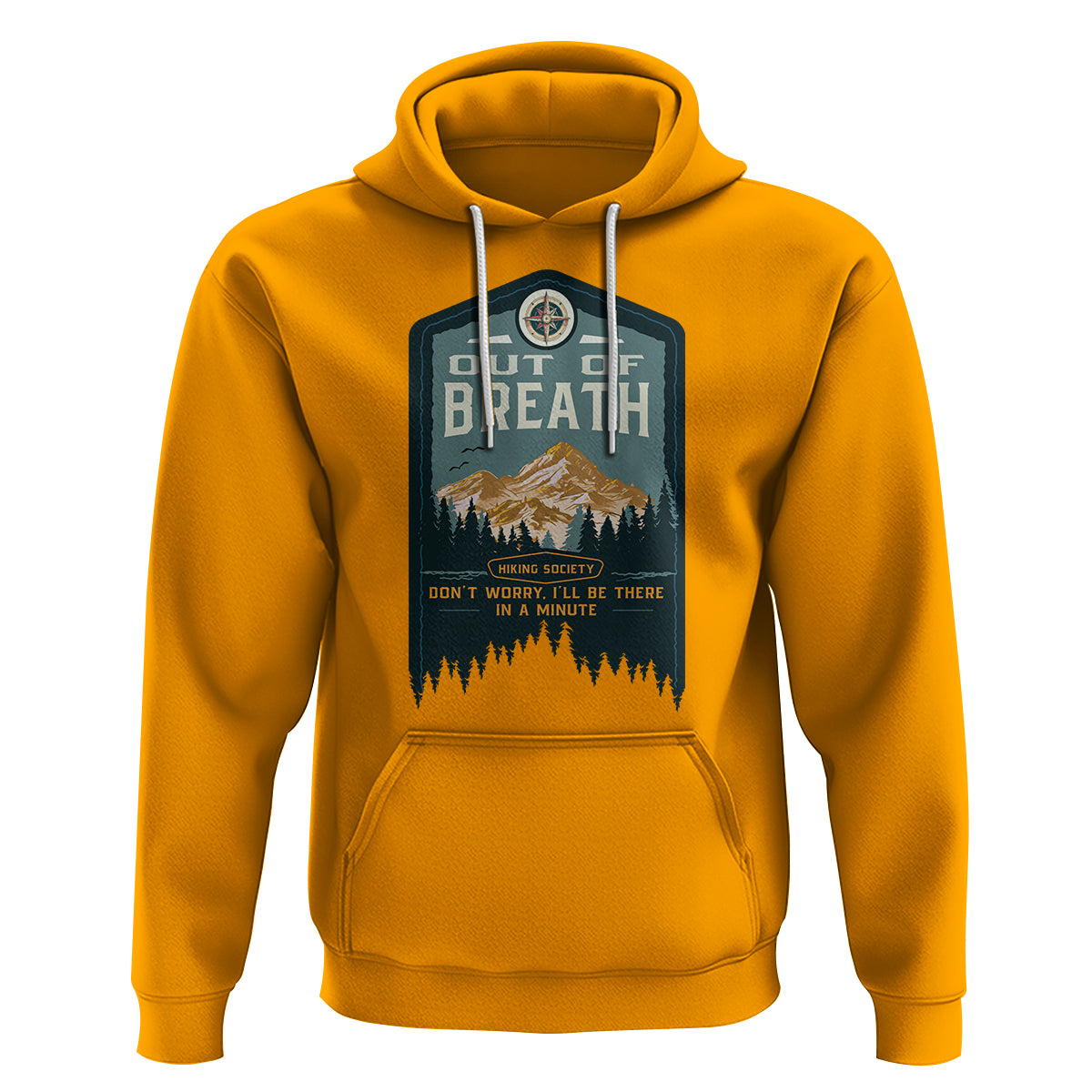Hiking Society Hoodie Out Of Breath Don't Worry I'll Be There In A Minute Retro Vintage - Wonder Print Shop