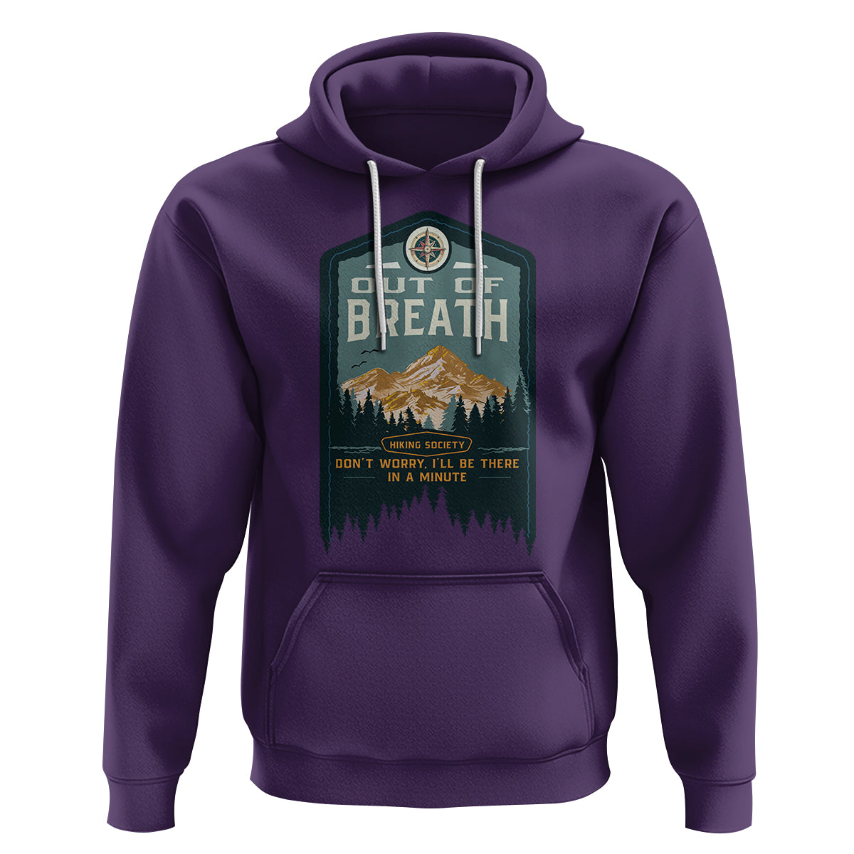 Hiking Society Hoodie Out Of Breath Don't Worry I'll Be There In A Minute Retro Vintage - Wonder Print Shop