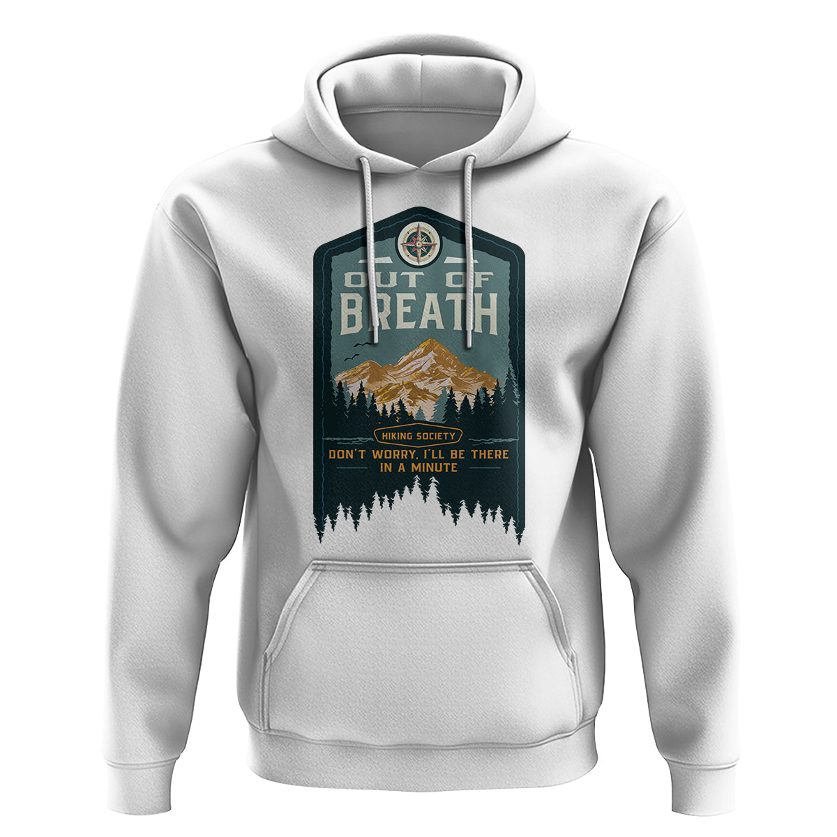 Hiking Society Hoodie Out Of Breath Don't Worry I'll Be There In A Minute Retro Vintage - Wonder Print Shop