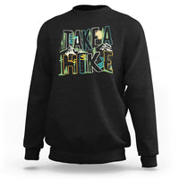 Hiking Lover Sweatshirt Take A Hike Outdoor Nature - Wonder Print Shop