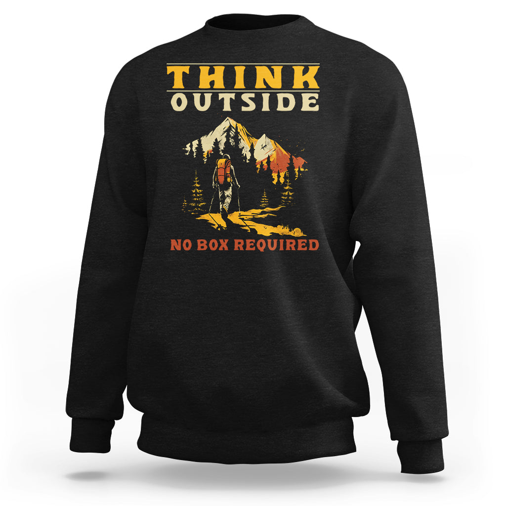Nature Lover Sweatshirt Think Outside No Box Required - Wonder Print Shop
