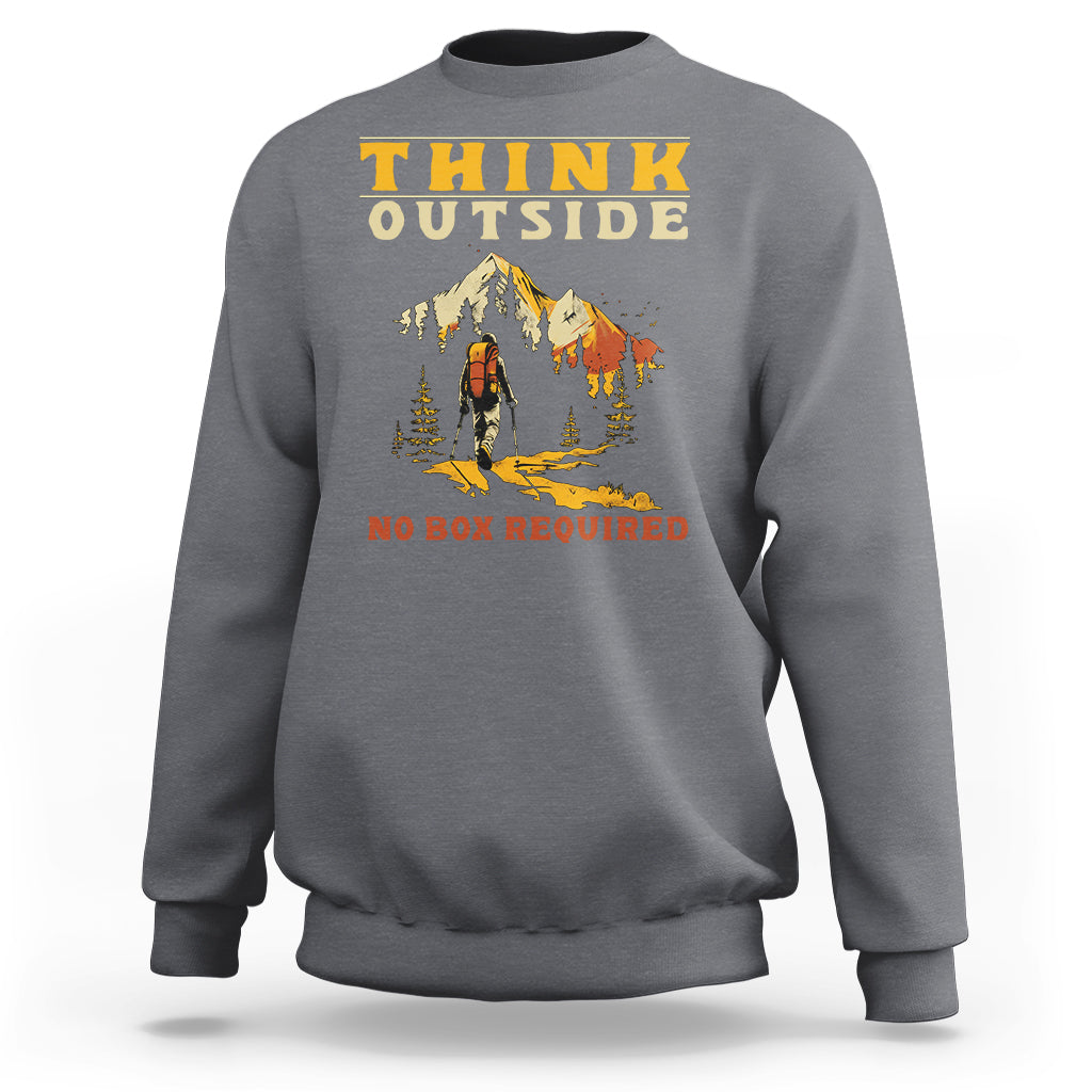Nature Lover Sweatshirt Think Outside No Box Required - Wonder Print Shop