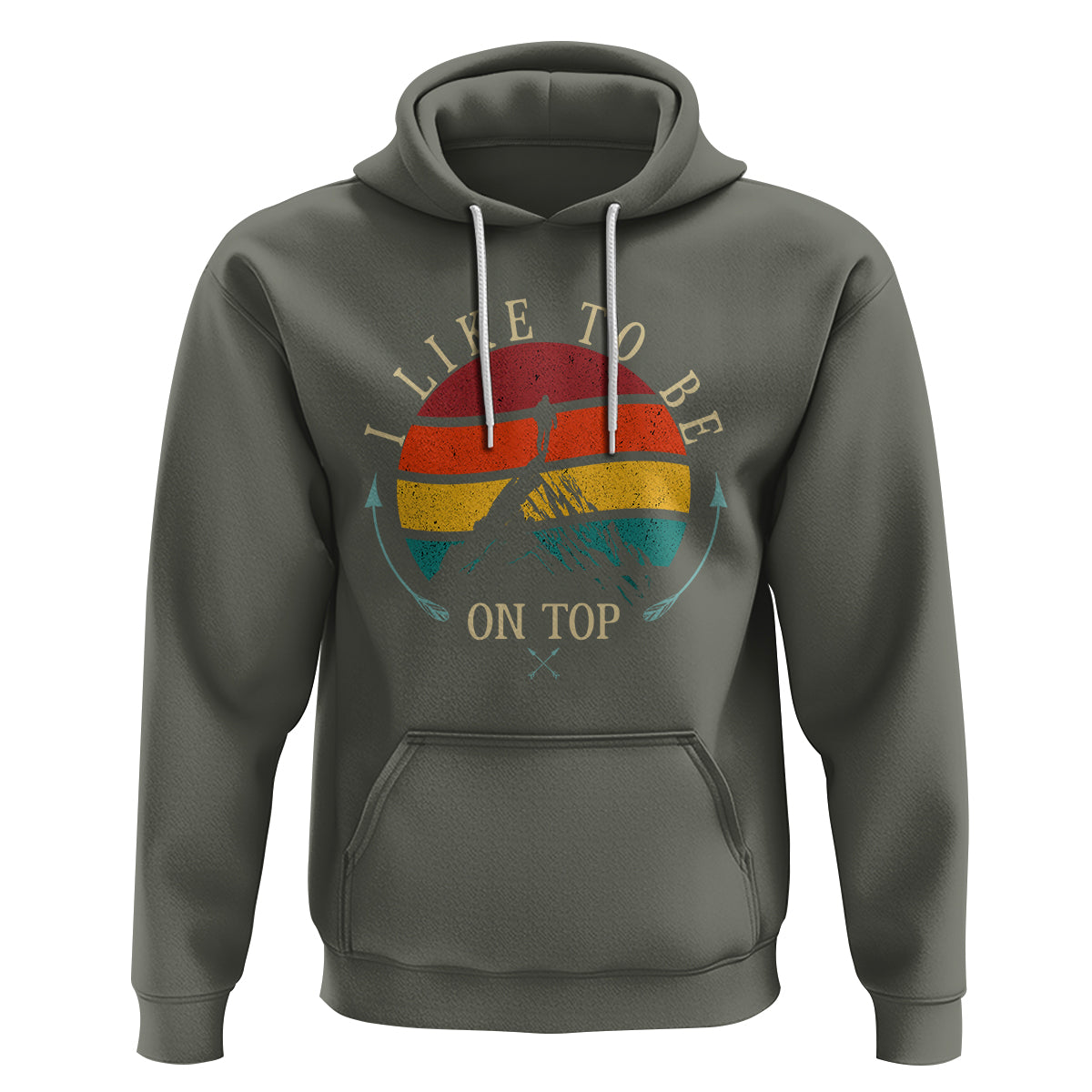 Mountain Climber Hoodie I Like To Be On Top Adventure Hiking - Wonder Print Shop
