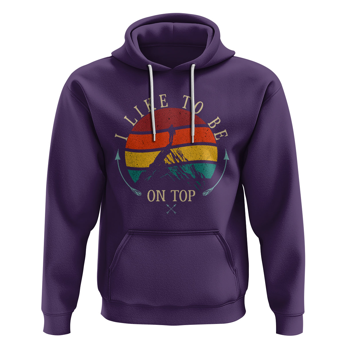 Mountain Climber Hoodie I Like To Be On Top Adventure Hiking - Wonder Print Shop