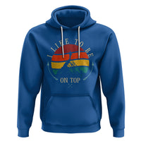 Mountain Climber Hoodie I Like To Be On Top Adventure Hiking - Wonder Print Shop