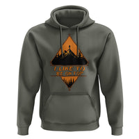 Adventure Hiking Hoodie I Like To Be On Top Mountain Climber - Wonder Print Shop