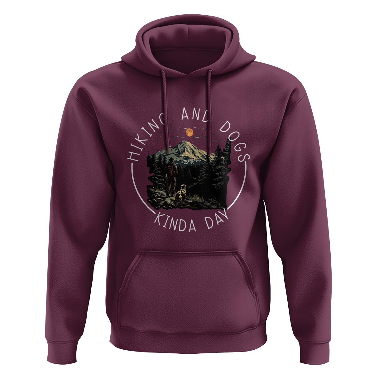 Hiking And Dogs Hoodie Kinda Day Outdoor Lover Dog Owner - Wonder Print Shop