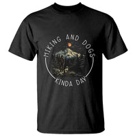 Hiking And Dogs T Shirt Kinda Day Outdoor Lover Dog Owner - Wonder Print Shop