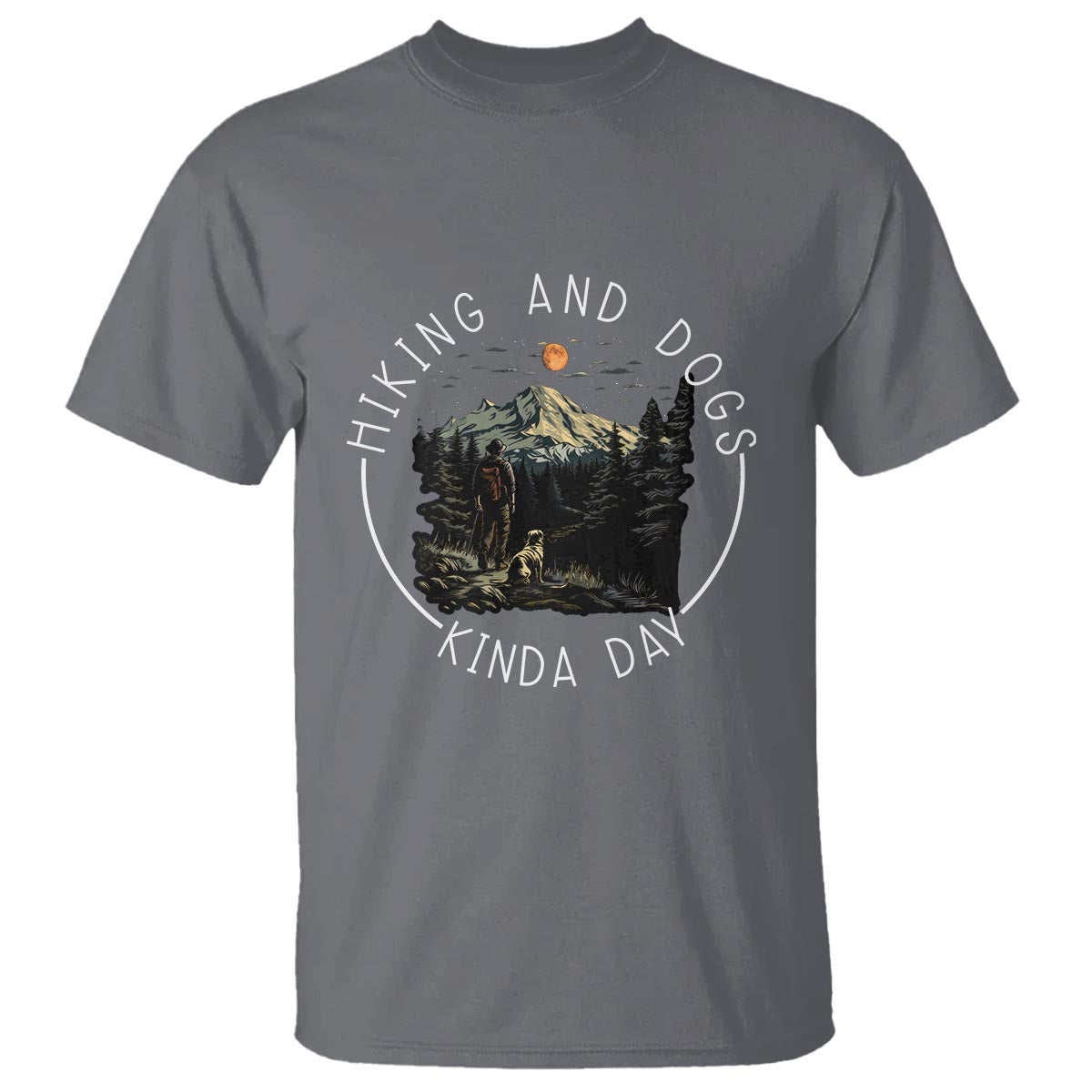 Hiking And Dogs T Shirt Kinda Day Outdoor Lover Dog Owner - Wonder Print Shop