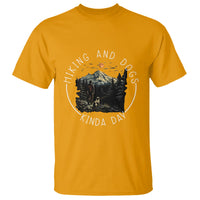 Hiking And Dogs T Shirt Kinda Day Outdoor Lover Dog Owner - Wonder Print Shop