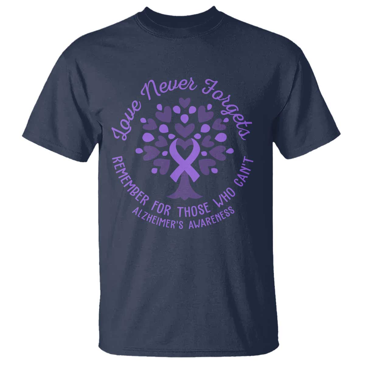 Alzheimer Awareness T Shirt Love Never Forgets Remember For Those Who Cannot Purple Ribbon - Wonder Print Shop