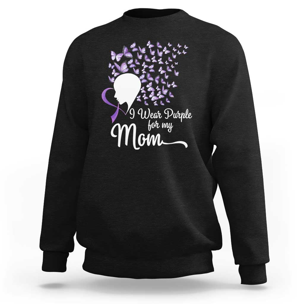 Alzheimer Awareness Sweatshirt I Wear Purple For My Mom Dementia - Wonder Print Shop