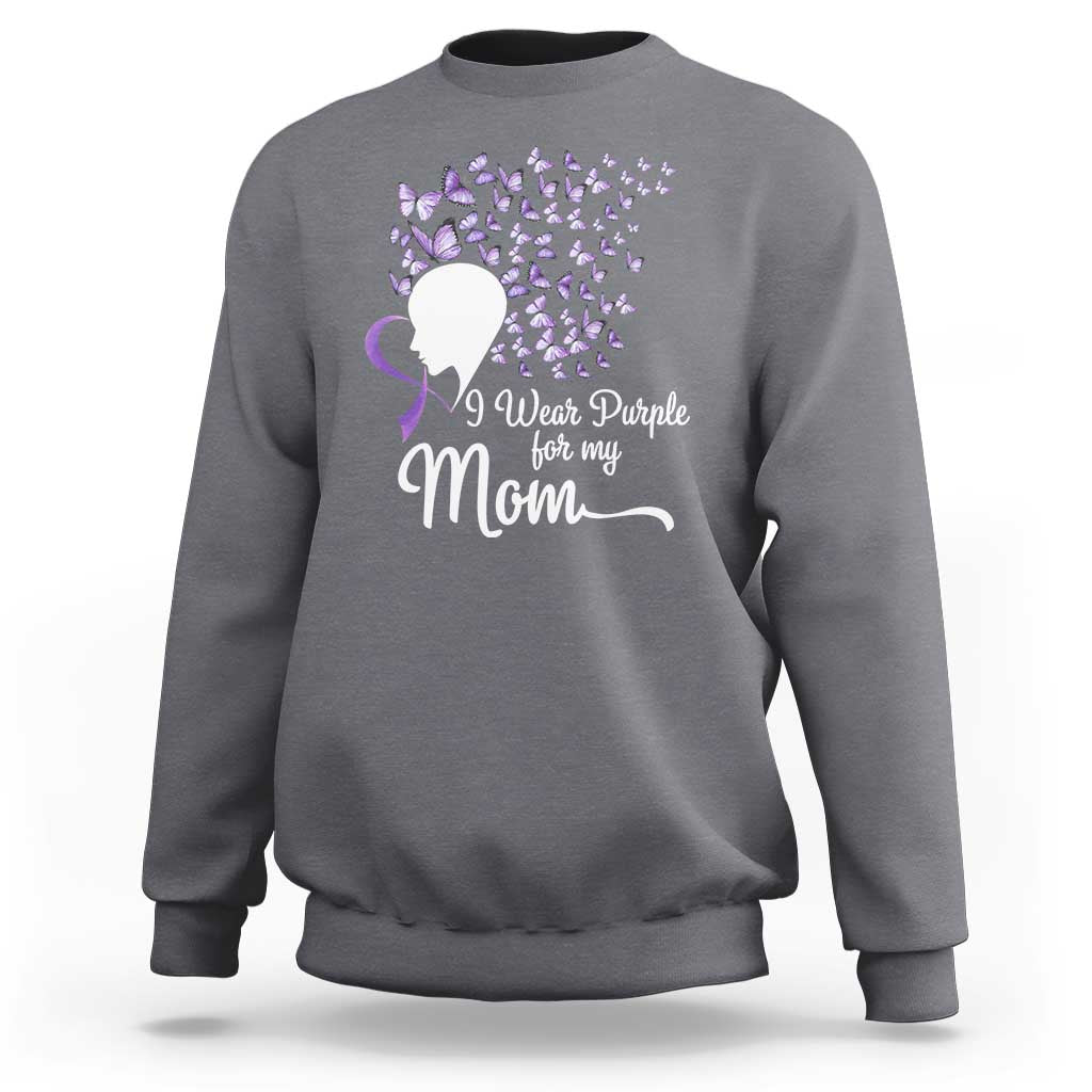 Alzheimer Awareness Sweatshirt I Wear Purple For My Mom Dementia - Wonder Print Shop