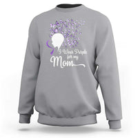 Alzheimer Awareness Sweatshirt I Wear Purple For My Mom Dementia - Wonder Print Shop