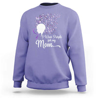 Alzheimer Awareness Sweatshirt I Wear Purple For My Mom Dementia - Wonder Print Shop