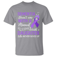 Alzheimer Awareness T Shirt Dementia Comes With A Daughter Who Never Gives Up - Wonder Print Shop