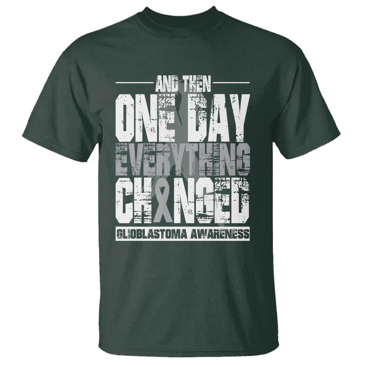 Glioblastoma Awareness T Shirt One Day Everything Changed Brain Tumor - Wonder Print Shop