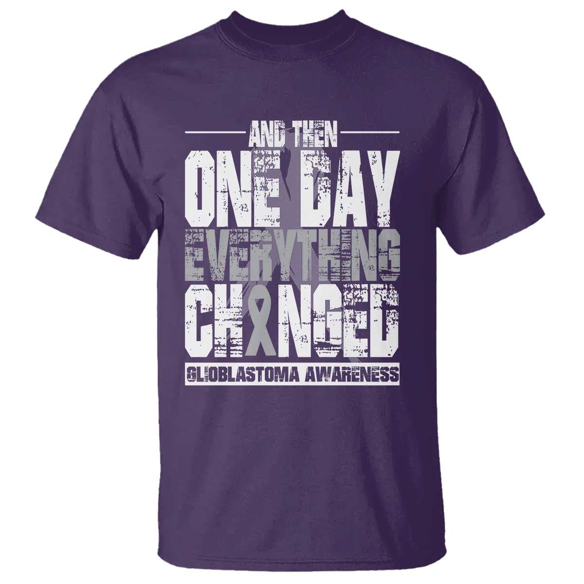 Glioblastoma Awareness T Shirt One Day Everything Changed Brain Tumor - Wonder Print Shop