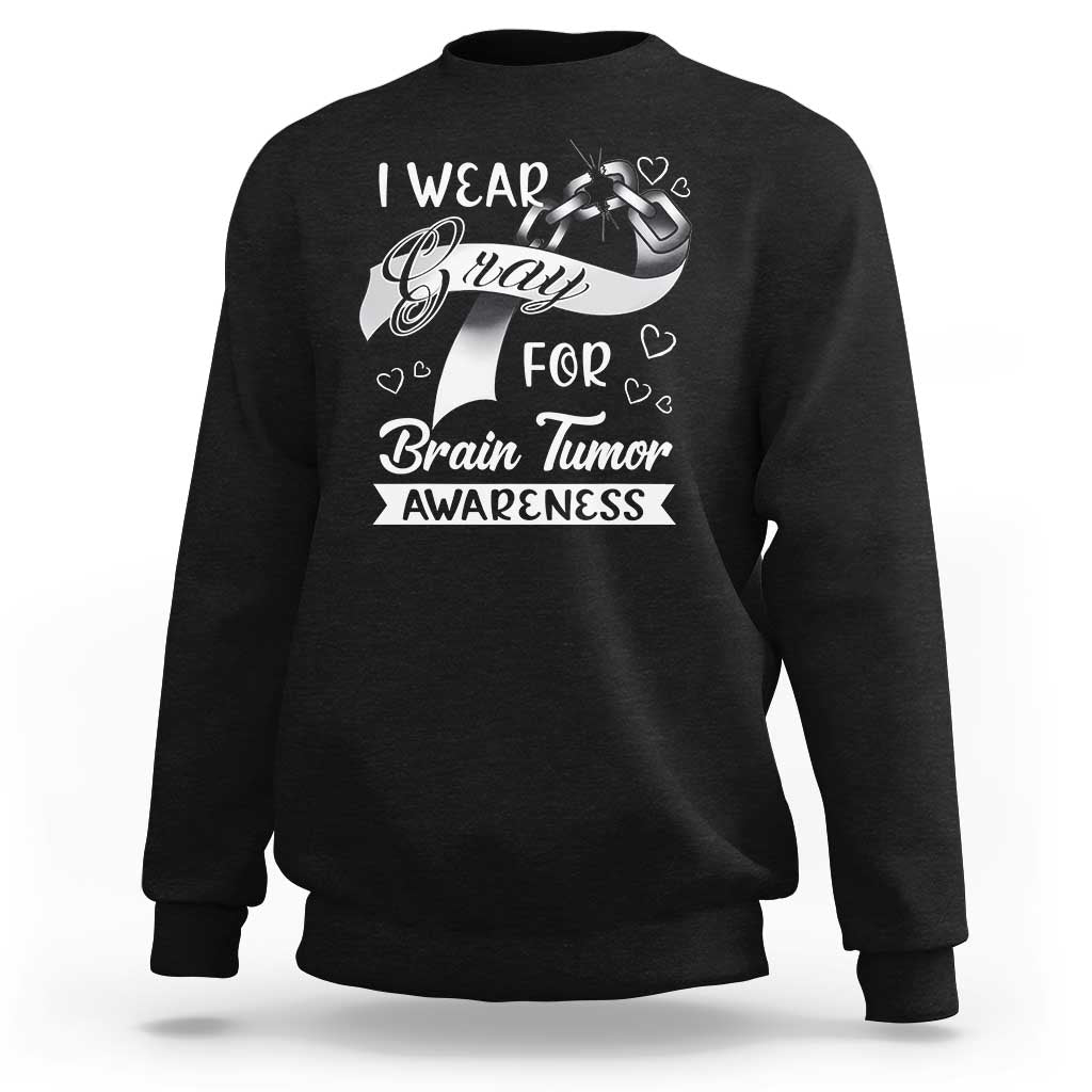 I Wear Gray For Brain Tumor Awareness Sweatshirt - Wonder Print Shop